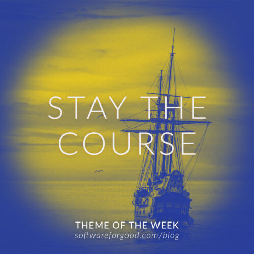 Stay The Course